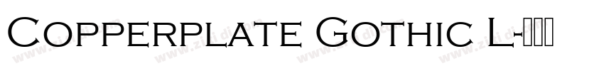 Copperplate Gothic L字体转换